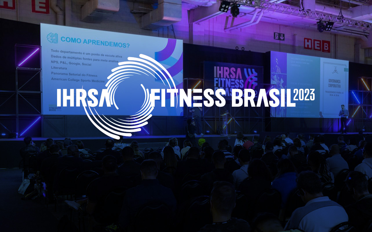 IHRSA Fitness Brasil tudo o que você precisa saber sobre o evento