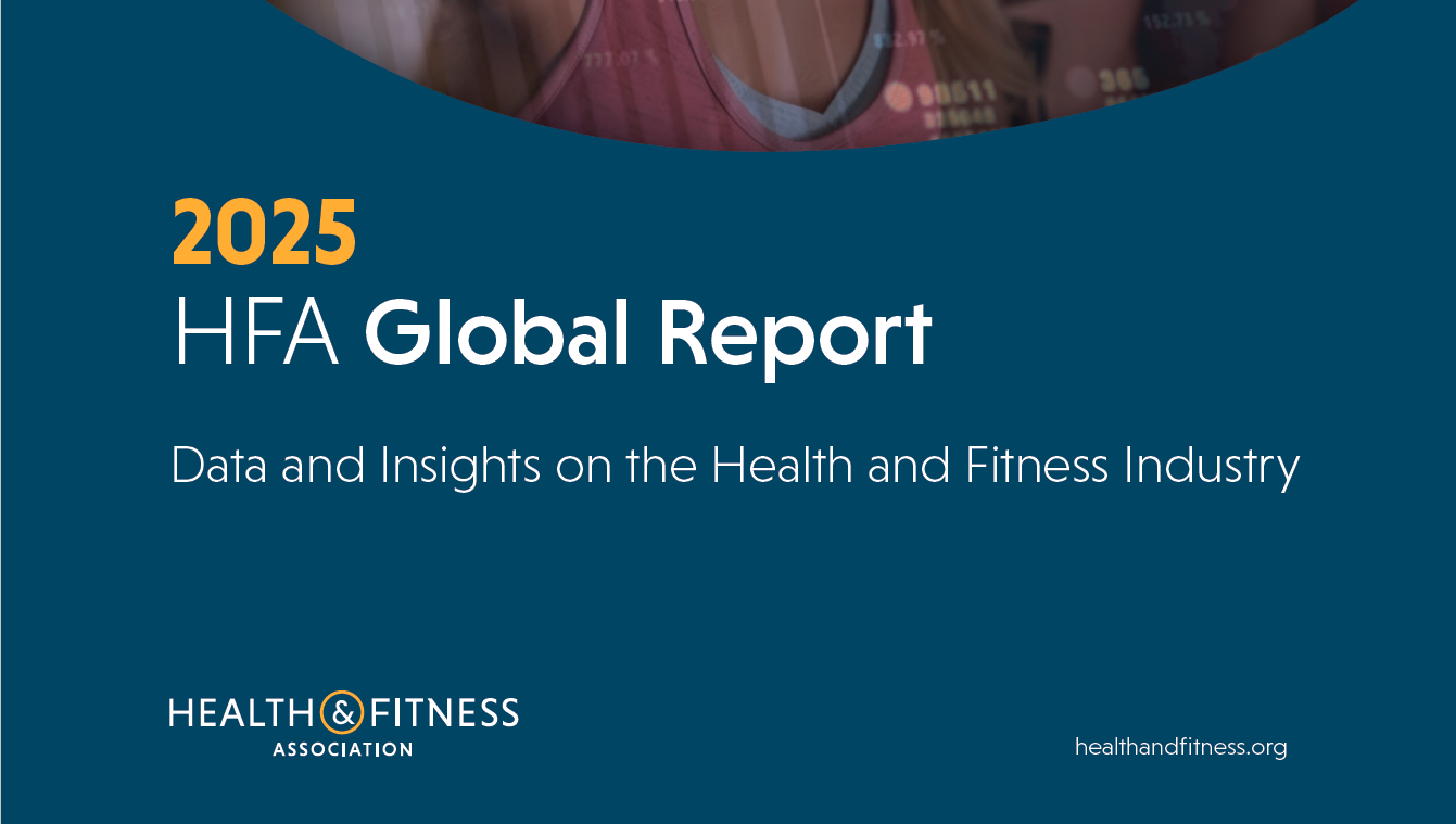 Capa do 2025 HFA Global Report da Health and Fitness Association, relatório usado como fonte primária do artigo sobre o mercado fitness latino americano e o Brasil em 2026